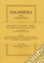 Per Dante Alighieri (1321-2021). Fascicolo monografico nella cinquantesima annata di «Italianistica»