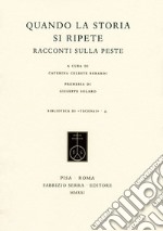 Quando la storia si ripete. Racconti sulla peste libro