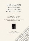 Dizionario delle scienze e delle tecniche di Grecia e Roma. Vol. 3: I classici e la nascita della scienza europea libro