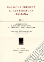 Aere perennius. Il dialogo con l'antico fra Medioevo e prima modernità libro