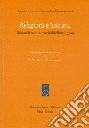 Religioni e società. Rivista di scienze sociali della religione (2021). Vol. 101: La religiosità in Italia. Indice generale 2011-2021 libro