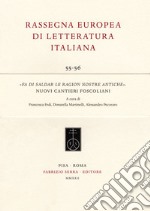 «Fa di saldar le ragion nostre antiche». Nuovi cantieri foscoliani libro