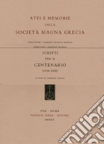 Scritti per il Centenario della Società Magna Grecia (1920-2020) libro