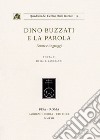 Dino Buzzati e la parola. Forme e linguaggi libro