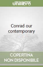 Conrad our contemporary libro