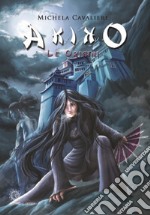 Akiko. Le origini libro