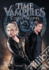 Codice Agatha. Time vampires libro