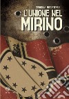 L'unione nel mirino libro