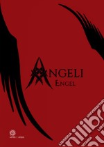 Angeli & Demoni-Engel & Damonen. Ediz. a colori