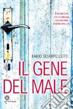 Il gene del male