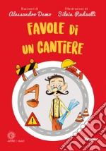 Favole di un cantiere libro