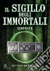 Il sigillo degli immortali. Serpente libro