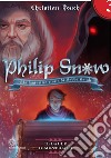 Philip Snow e la fantastica storia di Babbo Natale. Il baule dimenticato libro