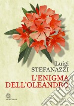 L'enigma dell'oleandro libro