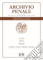 Archivio penale. Rivista quadrimestrale di diritto, procedura e legislazione penale, speciale, europea e comparata (2018). La giustizia penale riformata. Supplemento libro