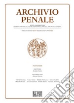 Archivio penale. Rivista quadrimestrale di diritto, procedura e legislazione penale, speciale, europea e comparata (2018). Vol. 2: Maggio-Agosto libro