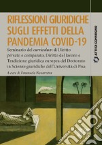 Riflessioni giuridiche sugli effetti della pandemia Covid-19 libro