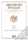 Archivio penale. Rivista quadrimestrale di diritto, procedura e legislazione penale, speciale, europea e comparata (2022). Vol. 1 libro