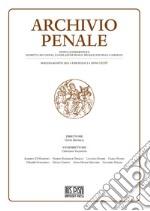 Archivio penale. Rivista quadrimestrale di diritto, procedura e legislazione penale, speciale, europea e comparata (2022). Vol. 2 libro