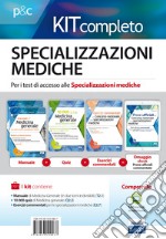 Kit completo specializzazioni mediche. Per i test di accesso alle specializzazioni mediche. Con e-book. Con software di simulazione libro