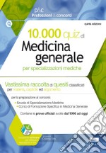 10.000 quiz di medicina generale per specializzazioni mediche. Con software di simulazione libro