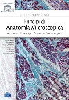 Principi di anatomia microscopica con cenni di istologia e anatomia macroscopica. Con e-book libro