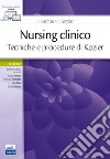 Nursing clinico. Tecniche e procedure di Kozier libro