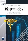 Biostatistica. Concetti di base per l'analisi statistica delle scienze dell'area medico-sanitaria libro