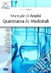 Manuale di analisi quantitativa dei medicinali libro