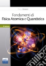 Fondamenti di fisica atomica e quantistica libro