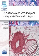 Anatomia microscopica e diagnosi differenziale d'organo. Con e-book. Con software di simulazione libro