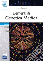 Elementi di genetica medica. Con e-book. Con software di simulazione libro