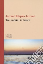 Tre uomini in barca libro