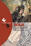 Sicilia. Fiabe antiche e popolari d'Italia. Testo originale a fronte libro