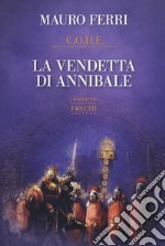 La vendetta di Annibale. C.O.D.E. libro