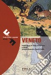 Veneto. Fiabe antiche e popolari d'Italia. Testo originale a fronte libro di Gasparini A. (cur.) Chellini C. (cur.)