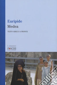 Medea. Testo greco a fronte