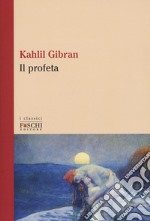 Il profeta. Testo inglese a fronte libro