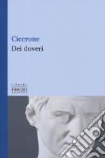 Dei doveri. Testo latino a fronte libro