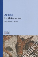 Le Metamorfosi. Testo latino a fronte libro