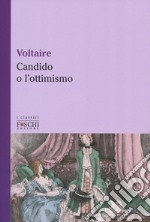 Candido o l'ottimismo-Trattato sulla tolleranza libro