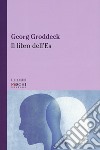 Il libro dell'Es libro di Groddeck Georg