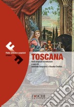 Toscana. Fiabe antiche e popolari d'Italia libro