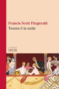 Tenera è la notte