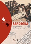 Favole della Sardegna. Fiabe antiche e popolari d'Italia. Testo originale a fronte libro