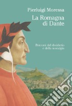 La Romagna di Dante libro