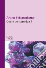 Come pensare da sé libro