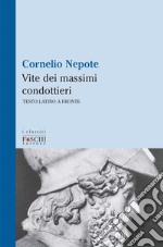 Vite dei massimi condottieri libro