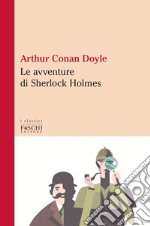 Le avventure di Sherlock Holmes libro