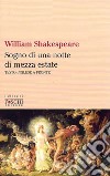 Sogno di una notte di mezza estate libro di Shakespeare William